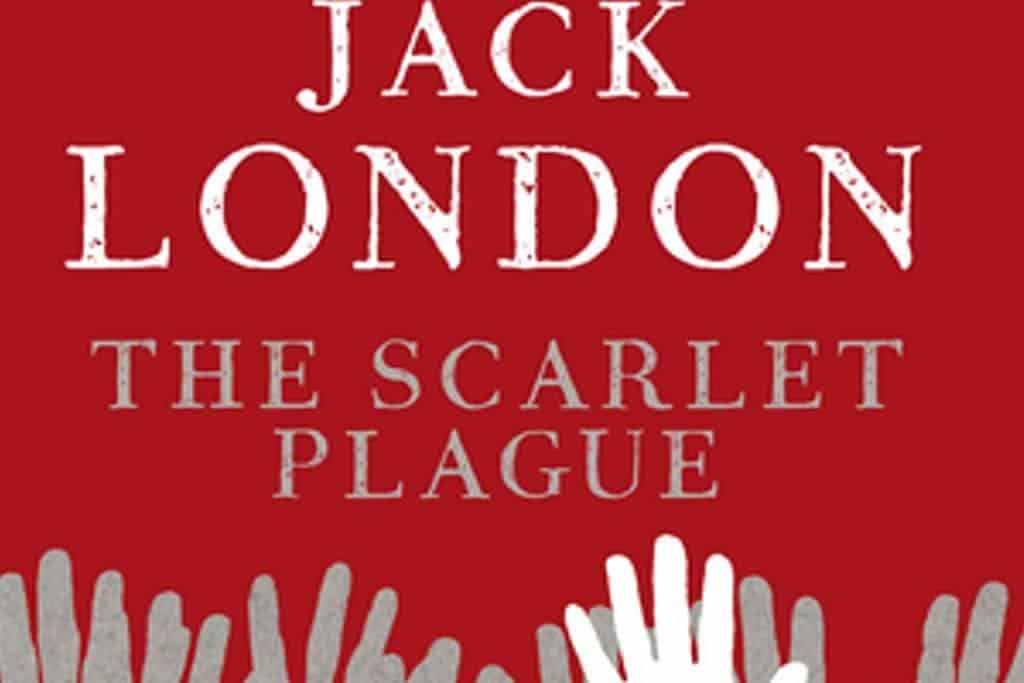  After coronavirus will we not be the same anymore? The prophecy of Jack London